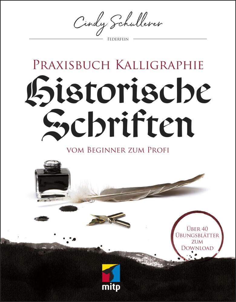 Artikelbild 1 des Artikels “Praxisbuch Kalligraphie: Historische Schriften “
