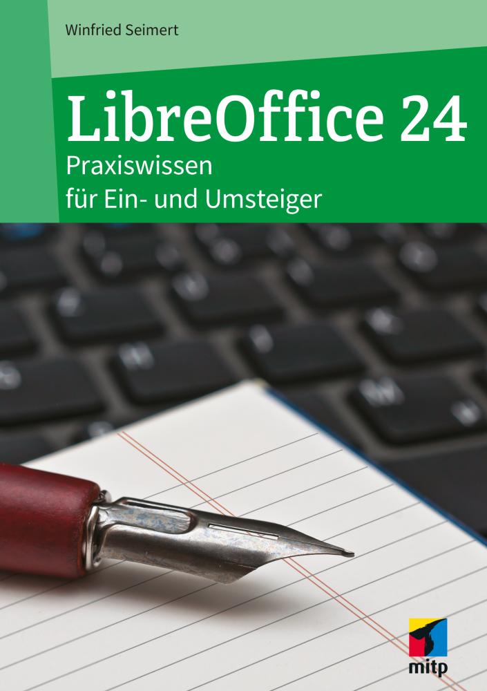Artikelbild 1 des Artikels “LibreOffice 24 - Praxiswissen für Ein- und Umsteiger “