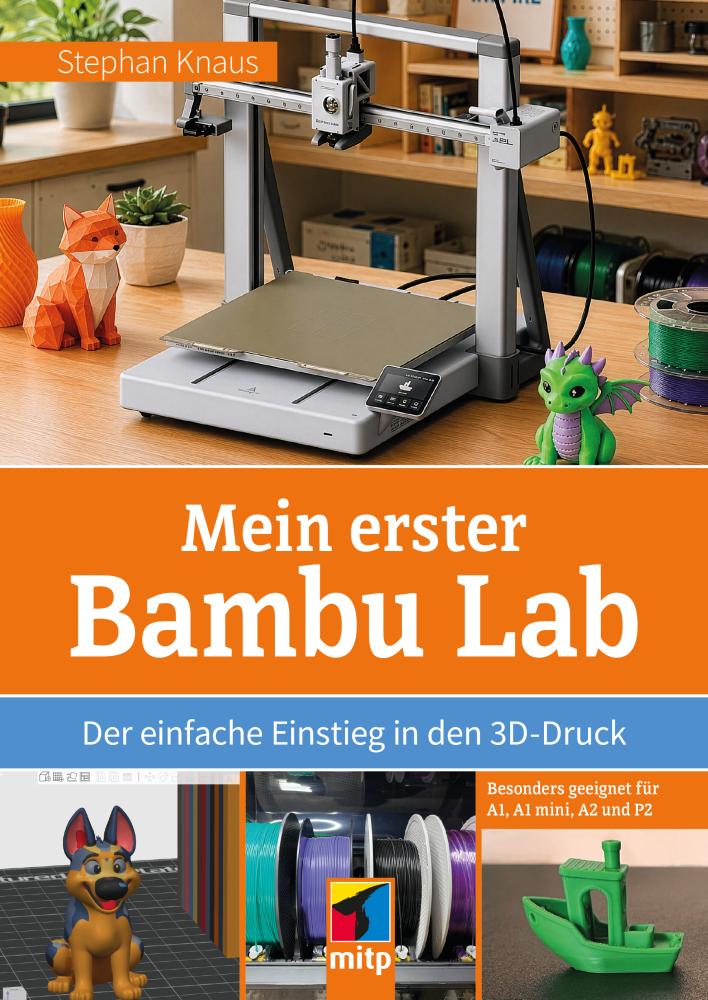 Artikelbild 1 des Artikels “Mein erster Bambu Lab “