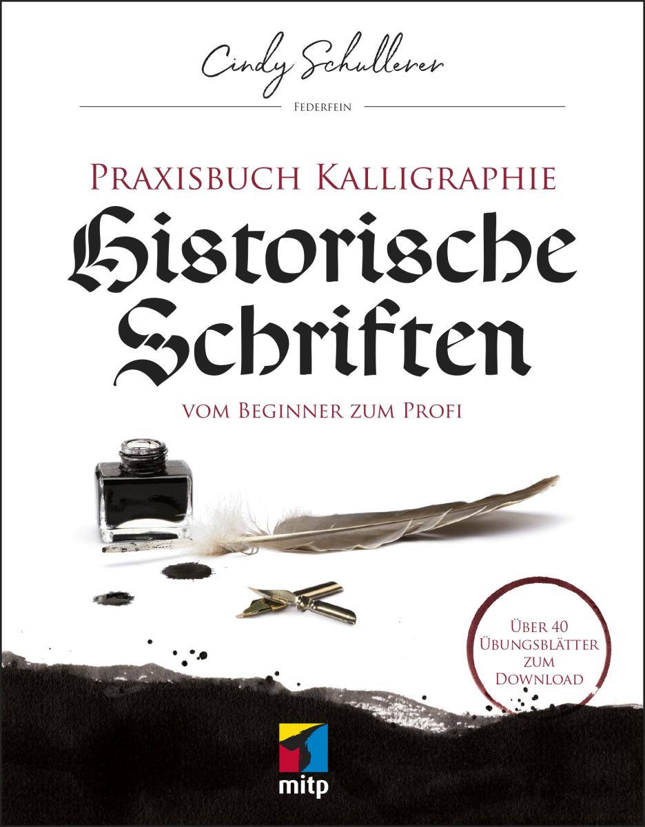 Artikelbild 1 des Artikels “Praxisbuch Kalligraphie: Historische Schriften “