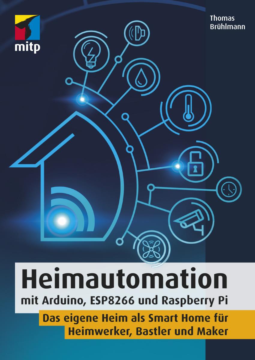 Artikelbild 1 des Artikels “Heimautomation mit Arduino, ESP8266 und Raspberry Pi “
