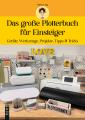 Artikelbild 1 des Artikels “Das große Plotterbuch für Einsteiger “