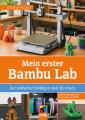 Artikelbild 1 des Artikels “Mein erster Bambu Lab “