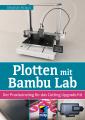Artikelbild 1 des Artikels “Plotten mit Bambu Lab “