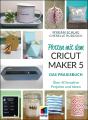 Artikelbild 1 des Artikels “Plotten mit dem Cricut Maker 5 “