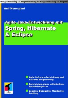 Agile Java-Entwicklung mit Spring, Hibernate & Eclipse 