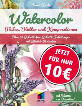 Watercolor - Blüten, Blätter und Kompositionen 