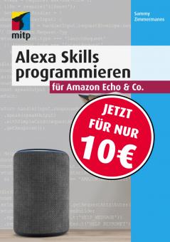 Alexa Skills programmieren für Amazon Echo & Co. 