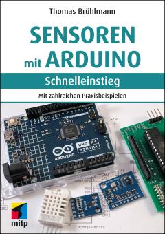 Sensoren mit Arduino Schnelleinstieg 