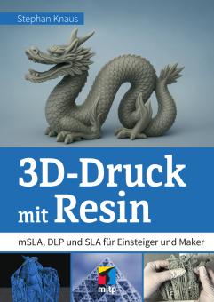 3D-Druck mit Resin für Einsteiger 