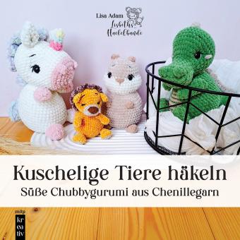 Kuschelige Tiere häkeln 
