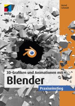 3D-Grafiken und Animationen mit Blender 