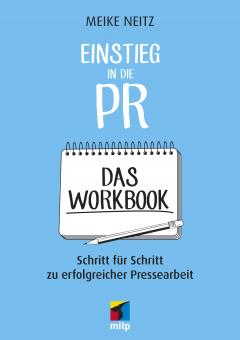 Einstieg in die PR - Das Workbook 