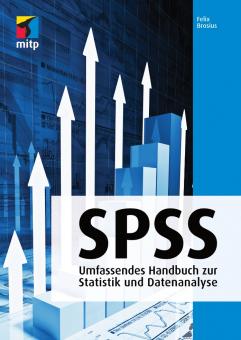 SPSS - Umfassendes Handbuch zu Statistik und Datenanalyse 