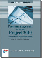Projektmanagement mit Microsoft Project 2010 