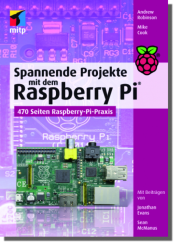 Spannende Projekte mit dem Raspberry Pi 
