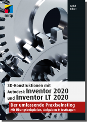 3D-Konstruktionen mit Autodesk Inventor 2020 