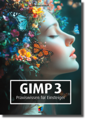 Gimp3 - Praxiswissen für Einsteiger 