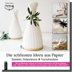 Die schönsten Ideen aus Papier 