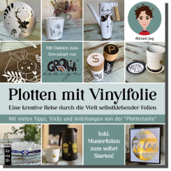 Plotten mit Vinylfolie 