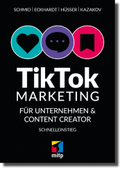 TikTok-Marketing für Unternehmen und Content Creator 