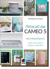 Plotten mit dem Cameo 5 