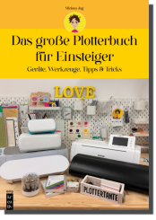 Das große Plotterbuch für Einsteiger 