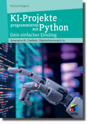 KI-Projekte programmieren mit Python 