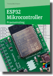 ESP32 Mikrocontroller - Praxiseinstieg 