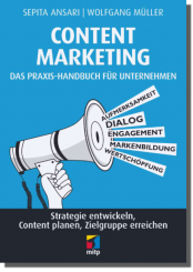 Content Marketing - Das Praxis-Handbuch für Unternehmen 