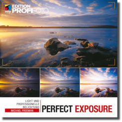 Perfect Exposure - Licht und professionelle Belichtung 