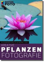 Kreative Pflanzenfotografie 