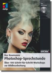 Doc Baumanns Photoshop-Sprechstunde 