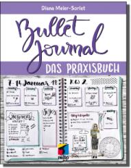 Bullet Journal - Das Praxisbuch 