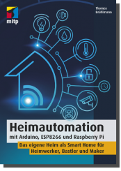 Heimautomation mit Arduino, ESP8266 und Raspberry Pi 