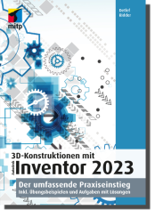 3D-Konstruktionen mit Autodesk Inventor 2023 
