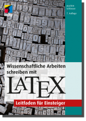 Wissenschaftliche Arbeiten schreiben mit LaTeX 